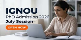 IGNOU PhD Admission 2026 July Session Open
